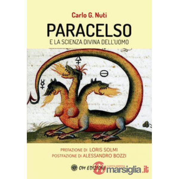 Paracelso e la scienza divina dell'uomo