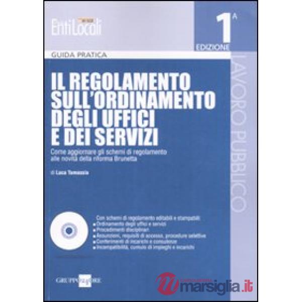 Il regolamento sull'ordinamento degli uffici e dei servizi