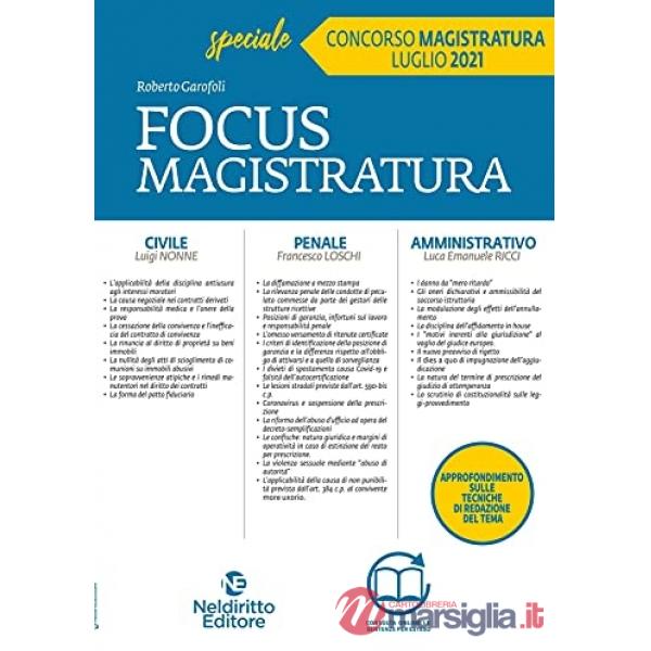Focus magistratura. Concorso magistratura 2021: Civile, penale, amministrativo