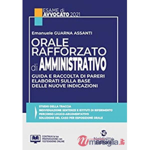 Orale rafforzato di amministrativo. Guida e raccolta di pareri elaborati sulla base delle nuove indicazioni
