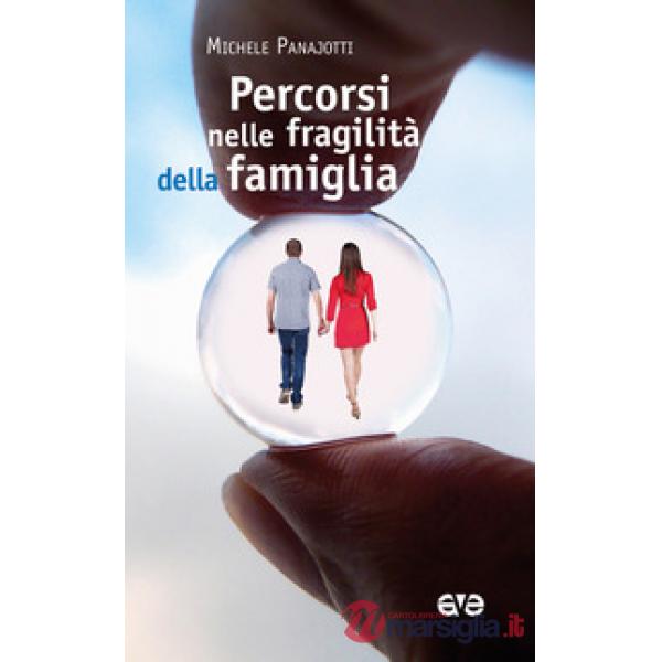 Percorsi nelle fragilità della famiglia