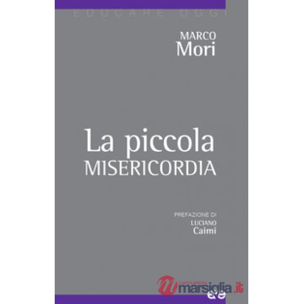 Piccola misericordia (La)