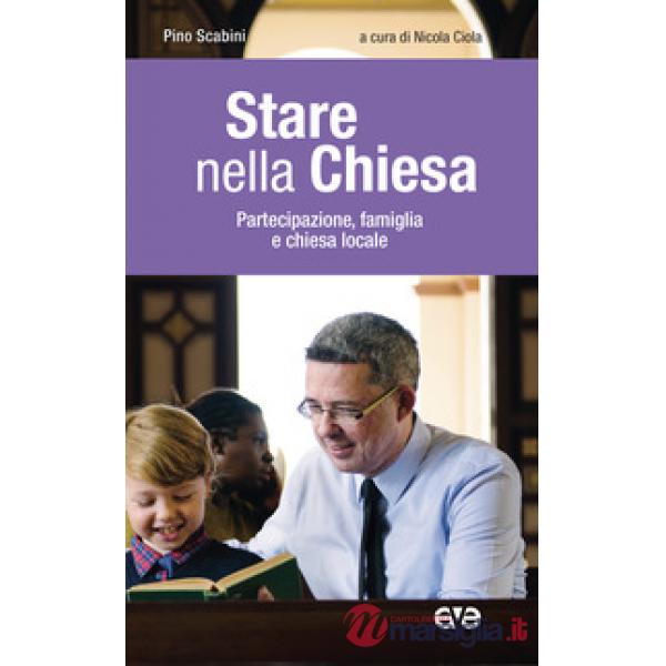 Stare nella Chiesa. Partecipazione, famiglia e chiesa locale