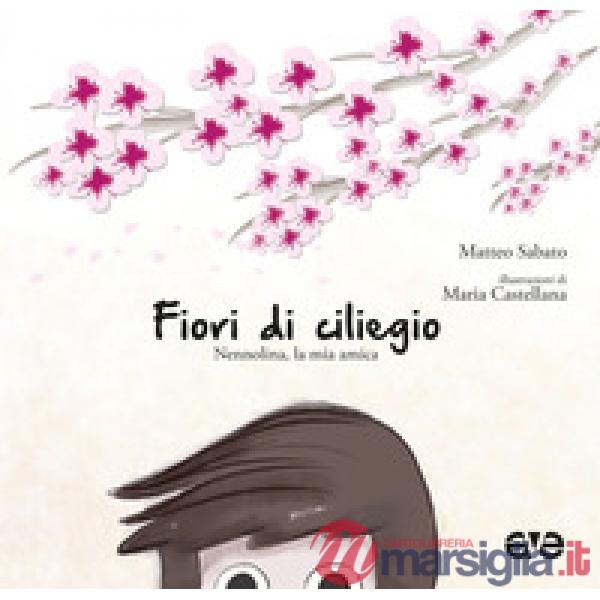 Fiori di ciliegio. Nennolina, la mia amica