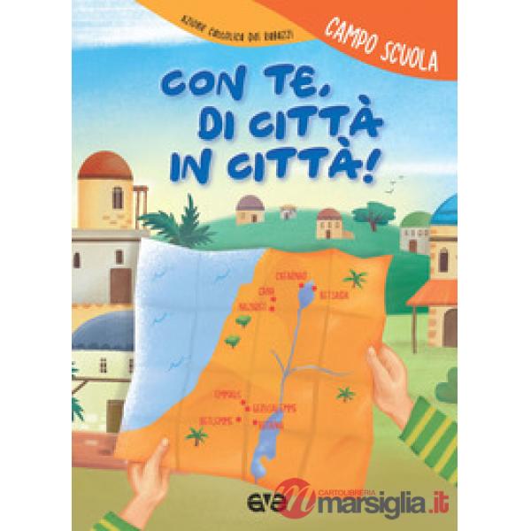 Con te, di città in città. Campo scuola 2020