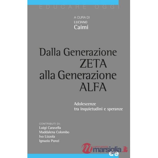 Dalla generazione Z alla generazione Alfa. Adolescenze tra inquietudini e speranze