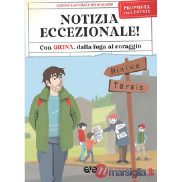 Notizia eccezionale. Con Giona, dalla fuga al coraggio. Campo scuola 2021