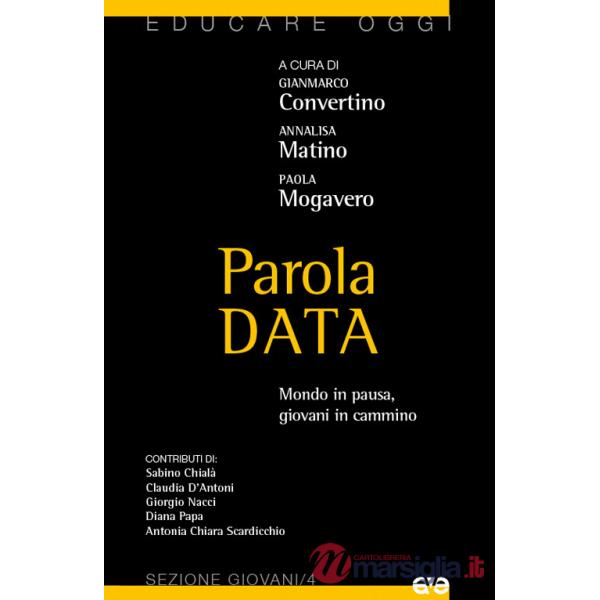 Parola data. Mondo in pausa, giovani in cammino