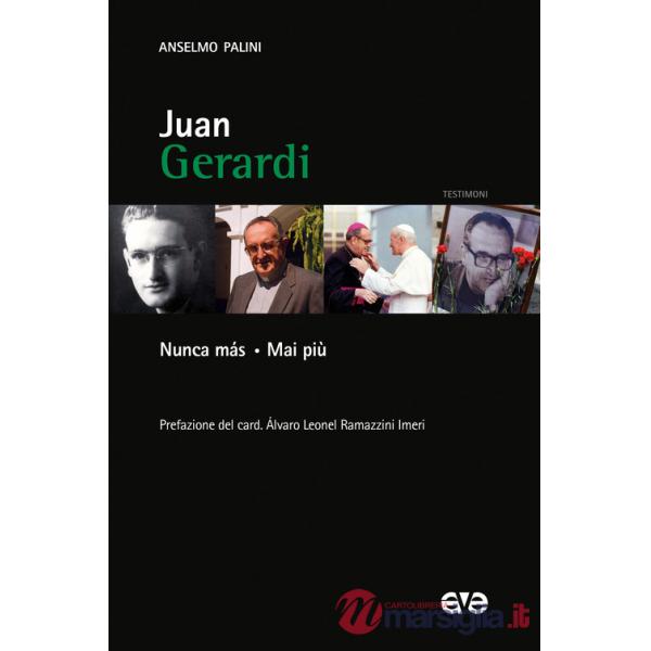 Juan Gerardi. Nunca más. Mai più