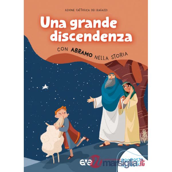 Grande discendenza. Con Abramo nella storia (Una)
