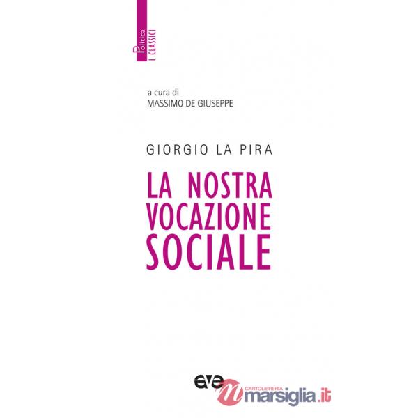 Nostra vocazione sociale. Nuova ediz. (La)