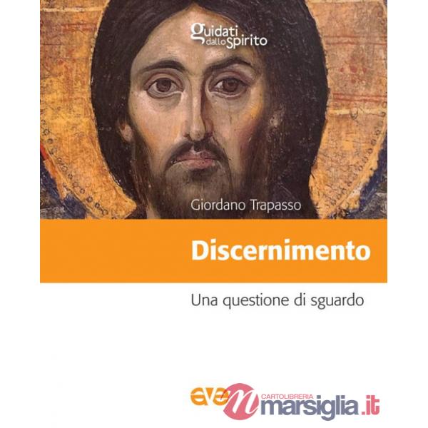 Discernimento. Una questione di sguardo