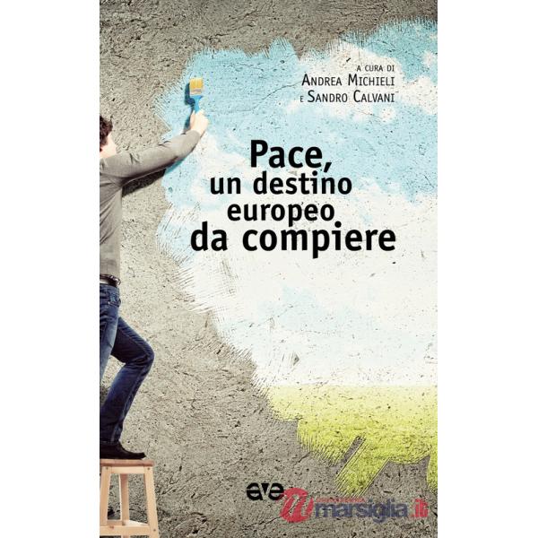 Pace, un destino europeo da compiere