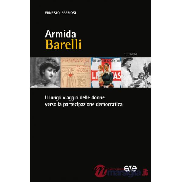 Armida Barelli. Il lungo viaggio delle donne verso la partecipazione democratica