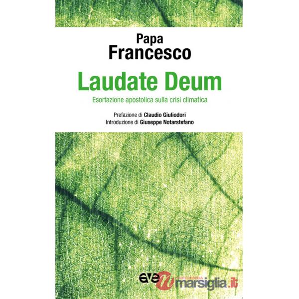 Laudate Deum. Esortazione apostolica sulla crisi climatica
