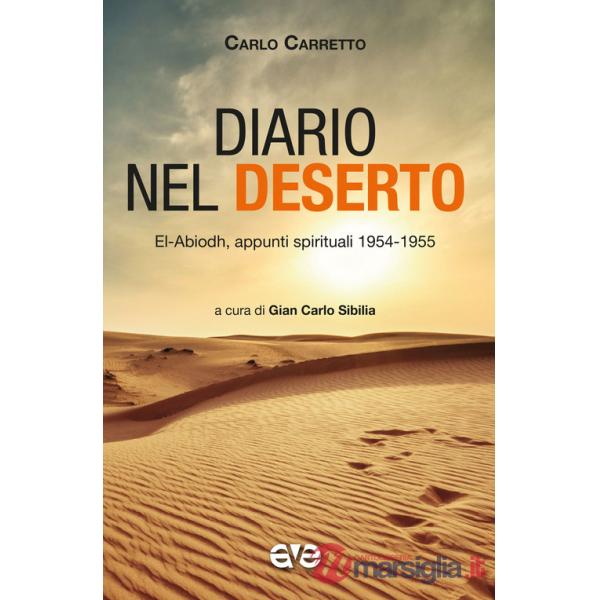 Diario nel deserto. El-Abiodh, appunti spirituali 1954-1955