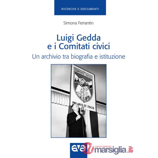Luigi Gedda e i comitati civici. Un archivio tra biografia e istituzione