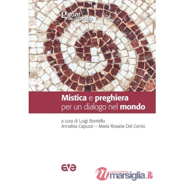 Mistica e preghiera per un dialogo nel mondo