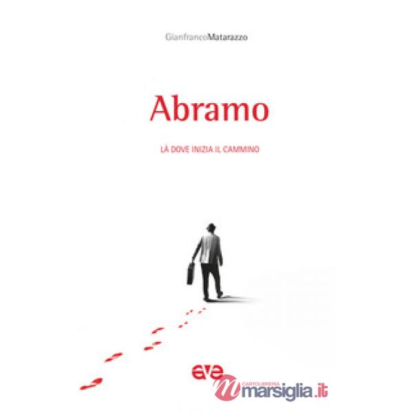 Abramo. Là dove inizia il cammino