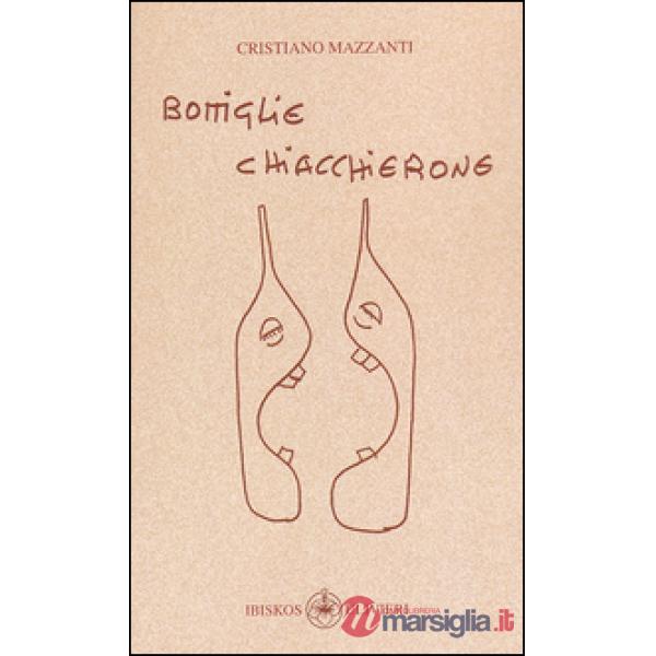 Bottiglie chiacchierone