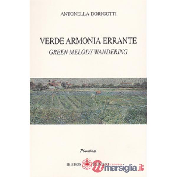 Verde armonia errante-Green melody wandering