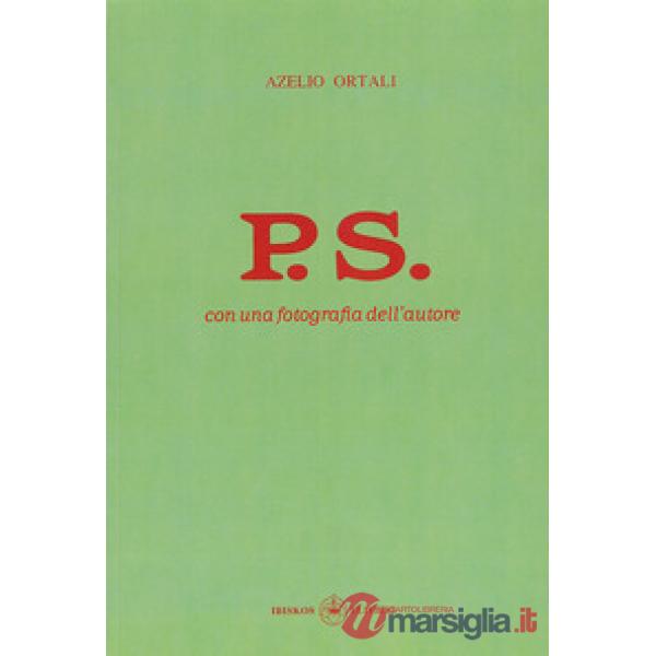 P.S. Con una fotografia dell'autore