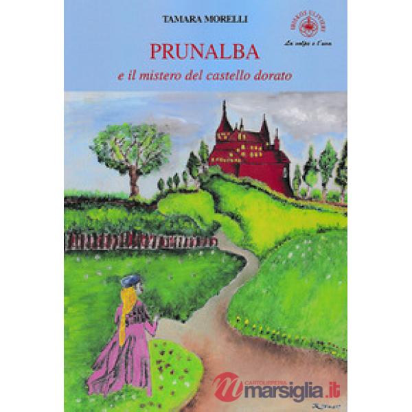 Prunalba e il mistero del castello dorato