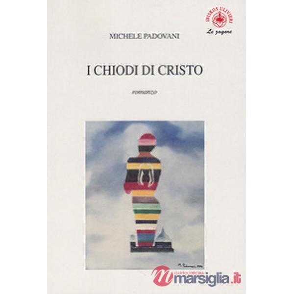 Chiodi di Cristo (I)