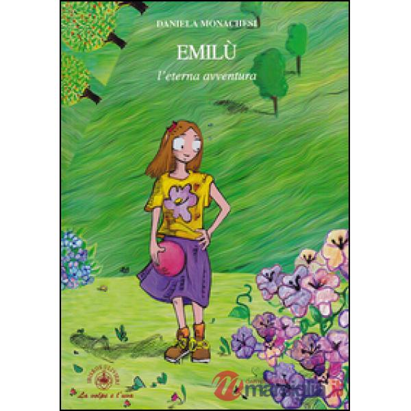 Emilù, l'eterna avventura