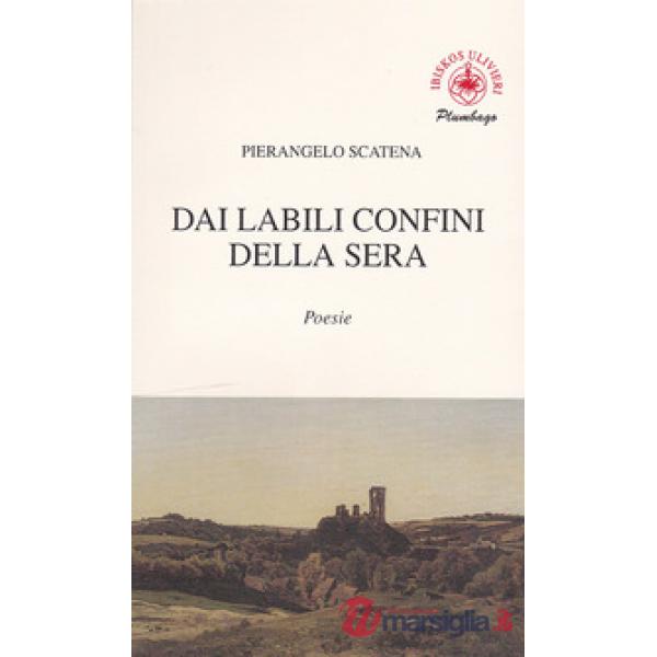 Dai labili confini della sera