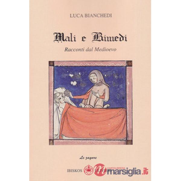 Racconti dal medioevo. Mali e rimedi