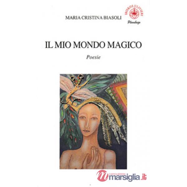 Mio mondo magico (Il)