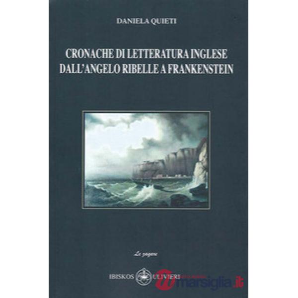 Cronache di letteratura inglese dall'angelo ribelle a Frankenstein
