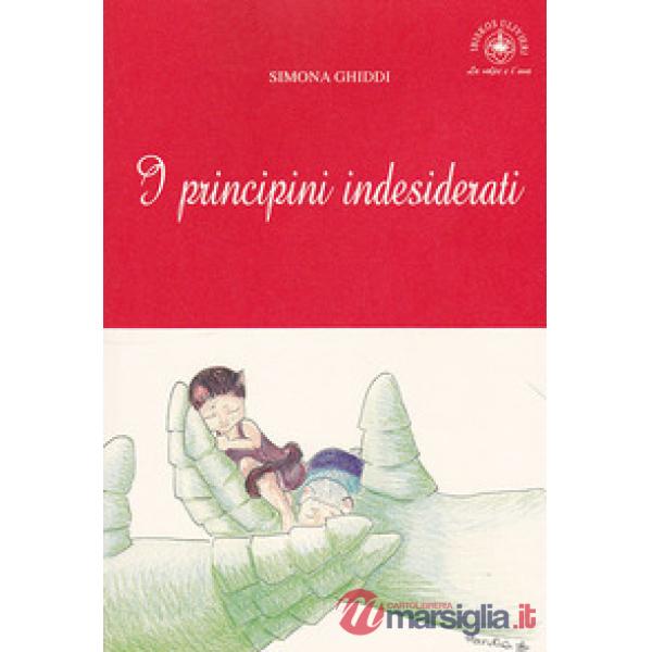 Principini indesiderati. Ediz. per la scuola (I)