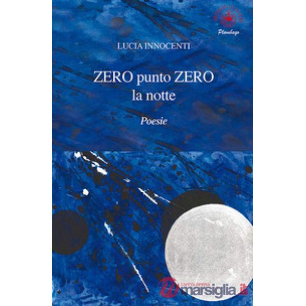 Zero punto zero la notte