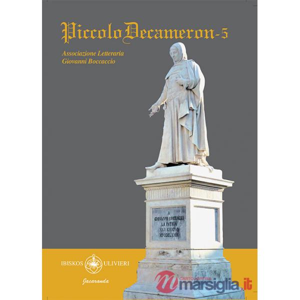 Piccolo Decameron. Concorso letterario «Boccaccio giovani». Vol. 5