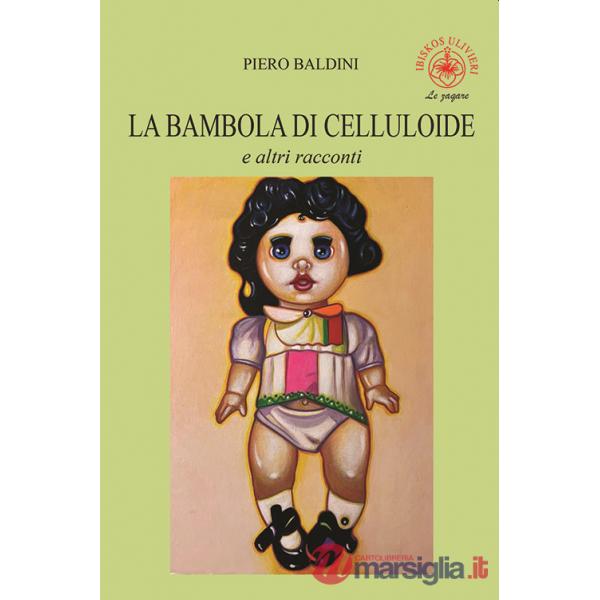 Bambola di celluloide e altri racconti (La)