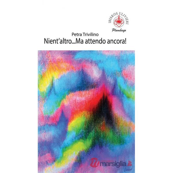 Nient'altro... Ma attendo ancora!