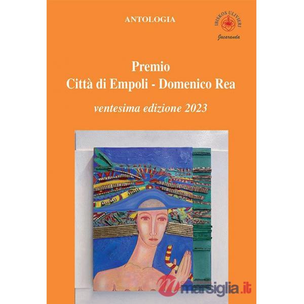 Antologia «Premio città di Empoli Domenico Rea». 20ª edizione