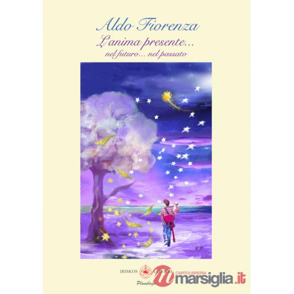 Anima presente... Nel futuro... Nel passato (L')
