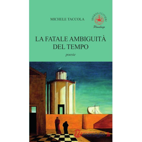 Fatale ambiguità del tempo (La)