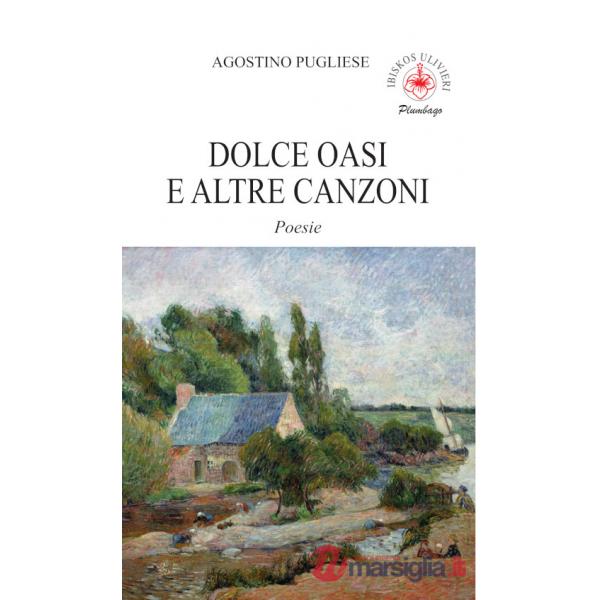 Dolce oasi e altre canzoni