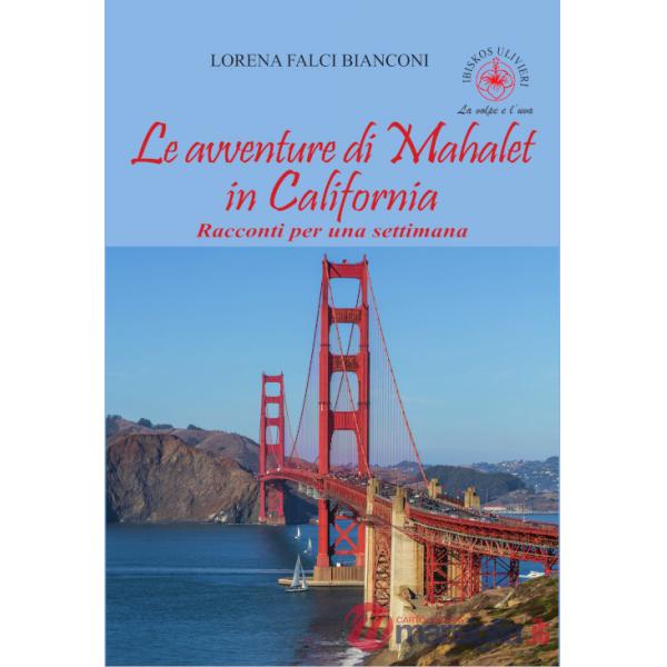 Avventure di Mahalet in California. Racconti per una settimana (Le)