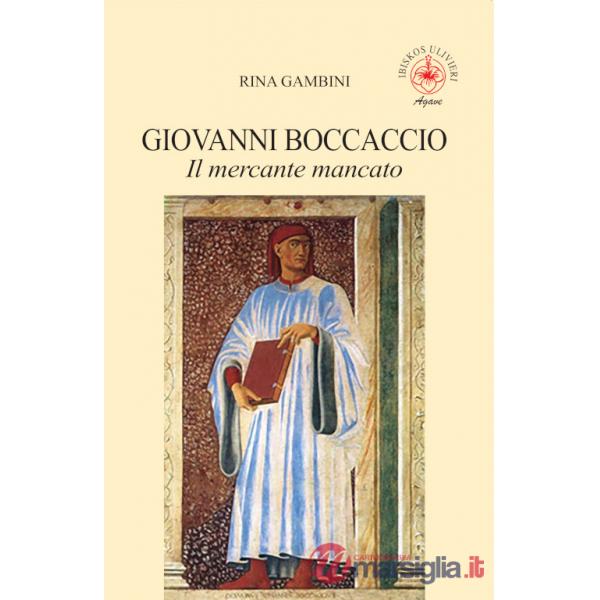 Giovanni Boccaccio. Il mercante mancato
