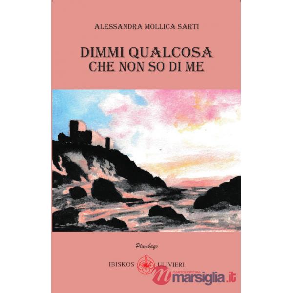Dimmi qualcosa che non so di me