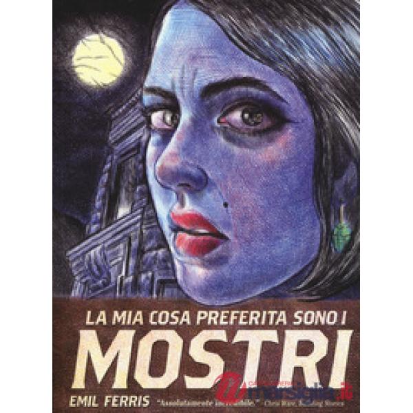 Mia cosa preferita sono i mostri (La). Vol. 1