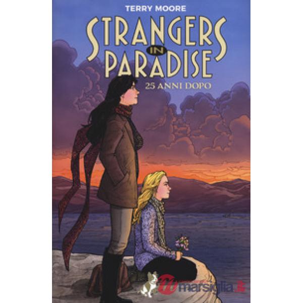 Strangers in paradise. 25 anni dopo