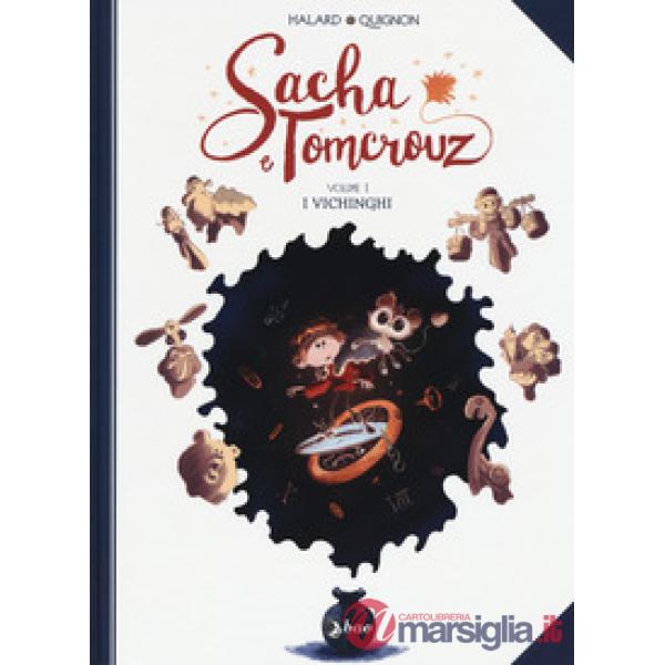 Sacha e Tomcrouz. Vol. 1: I vichinghi