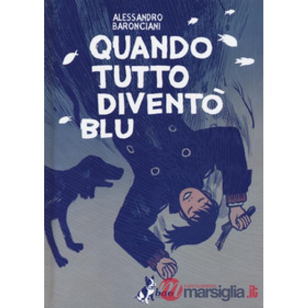 Quando tutto diventò blu