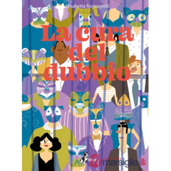 Cura del dubbio (La)